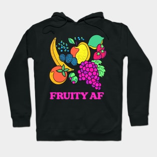 Fruity AF  / Original Retro Typography Design Hoodie